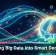Trasformare I Big Data In Decisioni Intelligenti